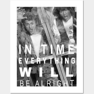 In Time Everything Will Be Alright Posters and Art